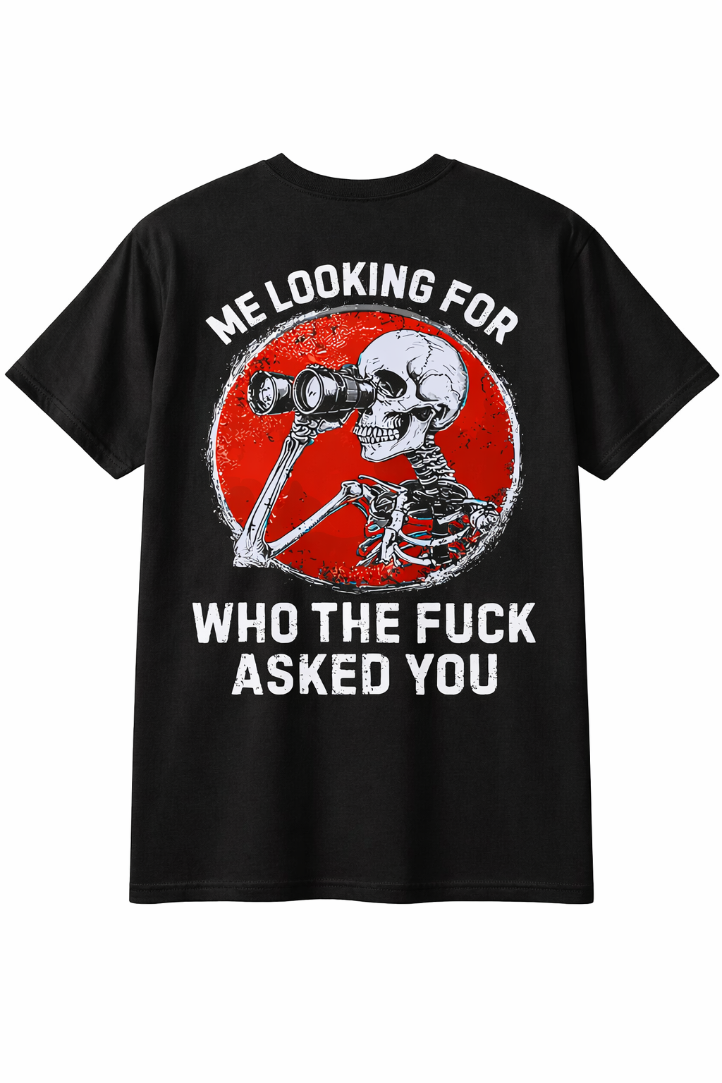 Who Asked You Graphic Tee