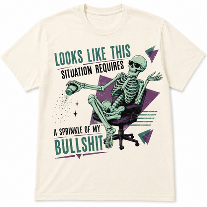 A Sprinkle of My Bullshit Skeleton T-Shirt | Funny Sarcastic Graphic Tee